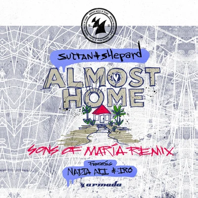 Almost Home (Sons Of Maria Remix) 專輯 Sultan & Ned Shepard/Kate Havnevik