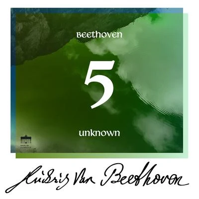 Beethoven: Unknown Masterworks, Vol. 5 專輯 Erben-Quartett/Johannes Walter/Eva Ander/Peter Glatte