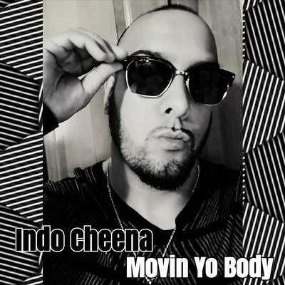 Movin Yo Body 專輯 Gordon James/Indo Cheena