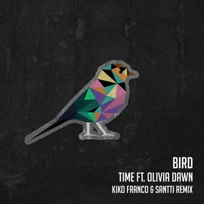 Bird - Kiko Franco e Santti Remix 專輯 Time