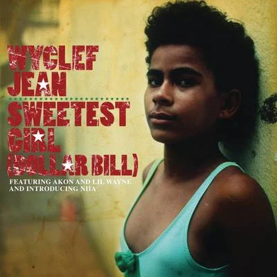 Sweetest Girl (Dollar Bill) 專輯 Wyclef Jean