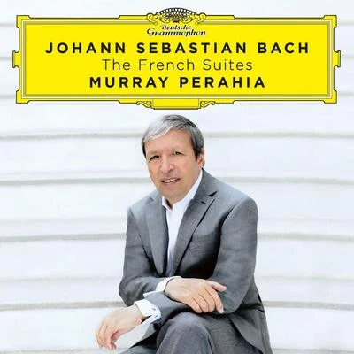 Johann Sebastian Bach: The French Suites 专辑 Murray Perahia