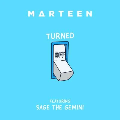 Turned Off 專輯 Sage the Gemini/Zyme/Ron Henley/Deptronic