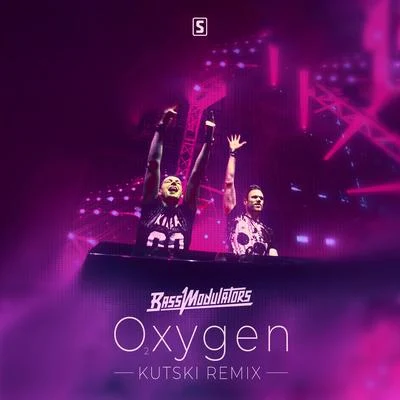 Oxygen (Kutski Remix) 專輯 Bass Modulators