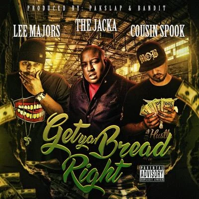 get ya bread right (feat. Lee major St和Jack A) 專輯 Cousin Spook/Lee Majors