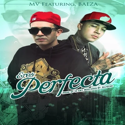 Eres Perfecta (feat. Baeza) 專輯 chacha/MV