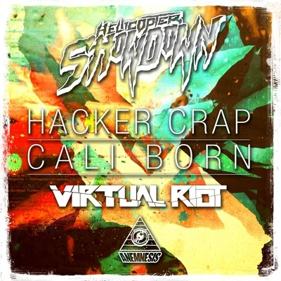 Hacker CrapCali Born 專輯 Sluggo/Helicopter Showdown