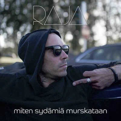 Miten sydämiä murskataan 專輯 Mayank/Raja/Mir