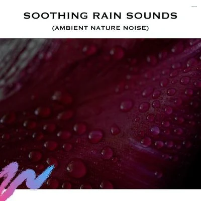 Yoga RadianceWhite Noise RainMeditation Soothing Rain Sounds (Ambient Nature Noise)