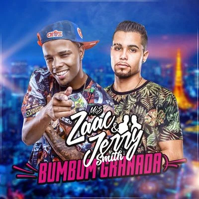 Bumbum granada 專輯 MC Zaac/Anitta/Tyga/Gloria Groove/Manu Gavassi