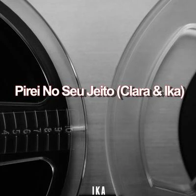 Pirei No Seu Jeito 專輯 Clara/Mr.Papa/柳熙烈