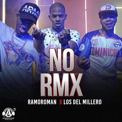 No (Remix) 專輯 Peligro Carga Pesada/La Sabiduria/Los Del Millero