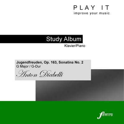 Play It - Study Album - KlavierPiano; Anton Diabelli: Jugendfreuden, Op. 163, No. 2, Sonatina in G Major 專輯 Leopold Mozart/Denette Whitter/Play It