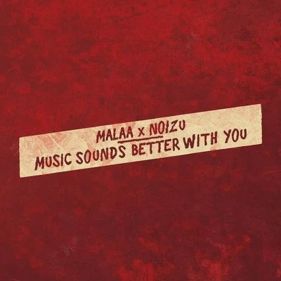 Music Sounds Better With You 專輯 Malaa/Kjuus