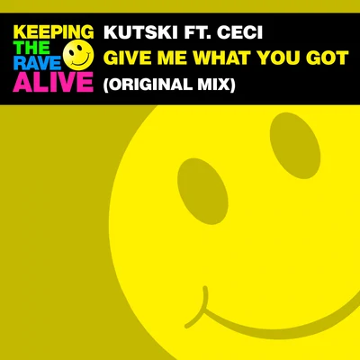 Give Me What You Got 專輯 Kutski/Dany BPM