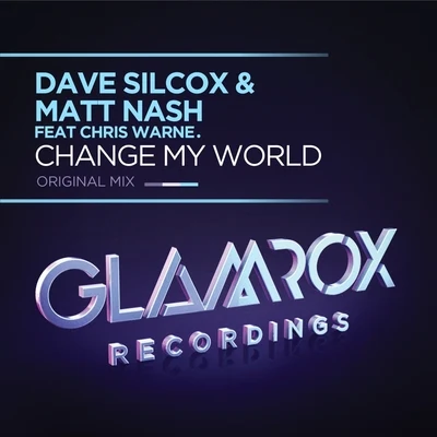 Dave Silcox Change My World (Radio Version)