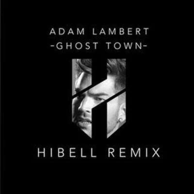 Hibell Ghost Town (Hibell Remix)