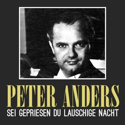 Sei gepriesen du Lauschige Nacht 專輯 Peter Allen/Peter Anders