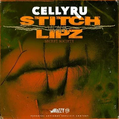 Stitch Lipz (Secret Society) 专辑 Celly Ru