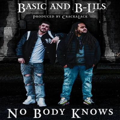 Nobody Knows (feat. B-Lils) 專輯 Basic