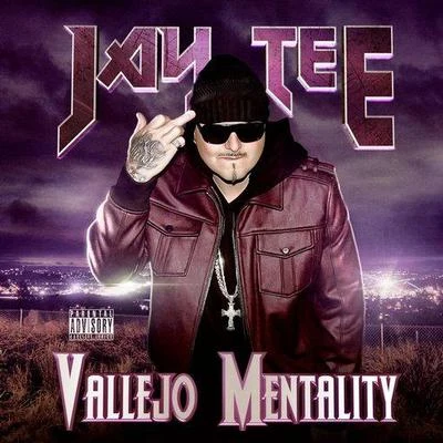 Vallejo Mentality 專輯 Jay Tee