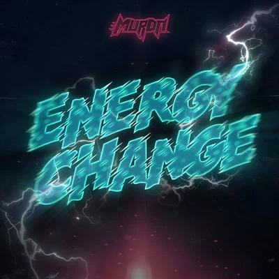 Energy Change 专辑 Murda