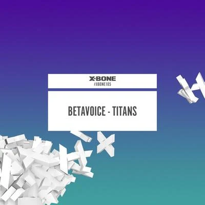 Titans 專輯 Betavoice