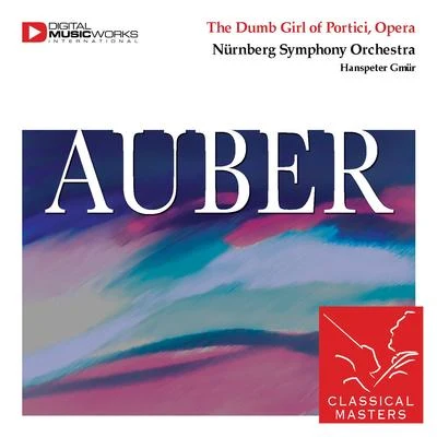 The Dumb Girl of Portici, Opera 專輯 Camerata Rhenania/Salzburg Soloists/Hanspeter Gmur