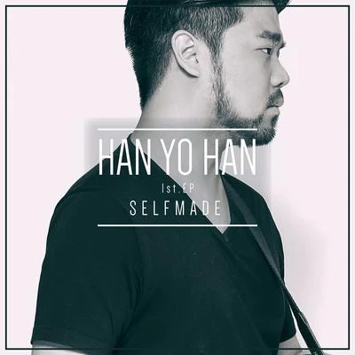 SELFMADE 專輯 HAN YO HAN