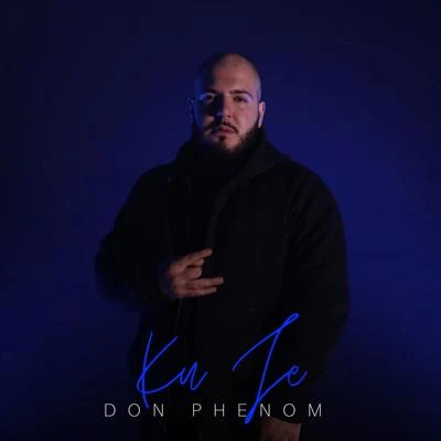 Ku Je 专辑 K Koke/Don Phenom