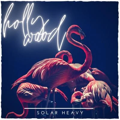 Hollywood 專輯 Solar Heavy/Ian Urbina