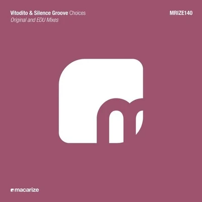 Silence Groove Choices (Original Mix)