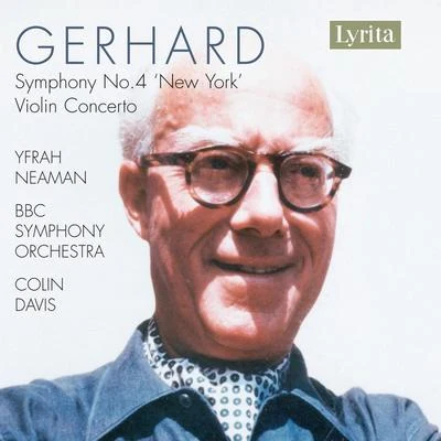 Gerhard: Symphony No. 4 "New York" & Violin Concerto 專輯 BBC Radiophonic Workshop/Roberto Gerhard