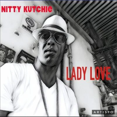 Nitty Kutchie Lady Love