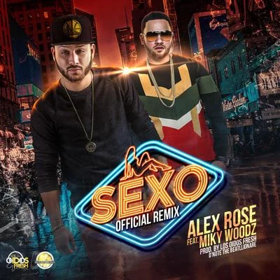 Sexo 專輯 Alex Rose/Alexis/Dayme y El High