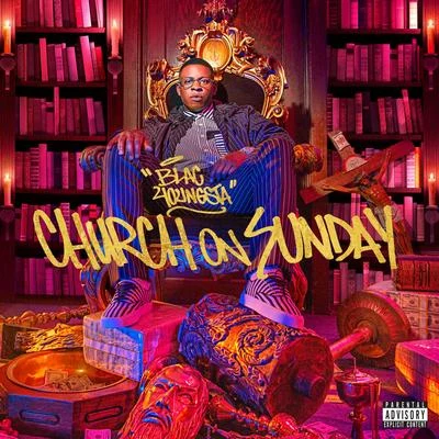 Church on Sunday 专辑 Blac Youngsta/Serayah