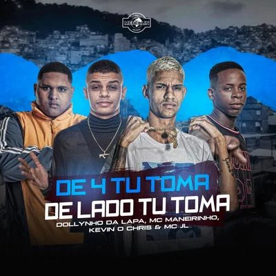 De 4 Tu Toma, de Lado Tu Toma 專輯 Jonathan Costa/MC Kevin o Chris/FP do Trem Bala