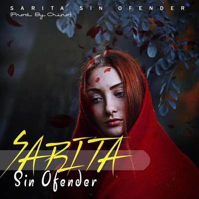 Sin Ofender 专辑 Sarita/Chino Beast