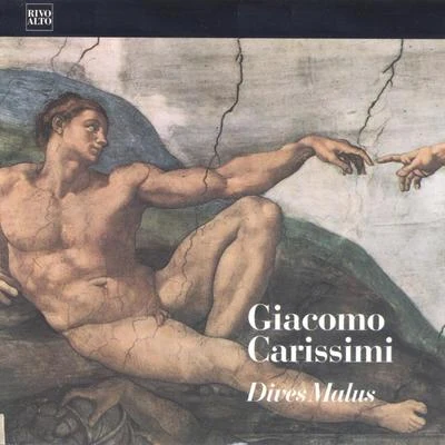 Angelo EphrikianInstrumental EnsembleClaudio MonteverdiGianella BorelliRosa GiancolaAntonio Massaria Carissimi: Dives Malus (Historia Divitis)