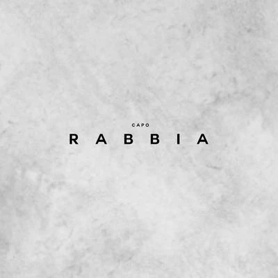 Rabbia 專輯 CAPO/DOKEDO/Haftbefehl/Kaaris