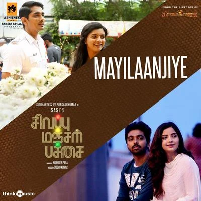 Mayilaanjiye (From "Sivappu Manjal Pachai") 專輯 Shashaa Tirupati/Gowtham Bharadwaj