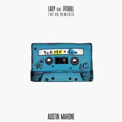 Lady (feat. Pitbull) (The UK Remixes) 專輯 Austin Mahone/Wisin/Chacal/IAmChino