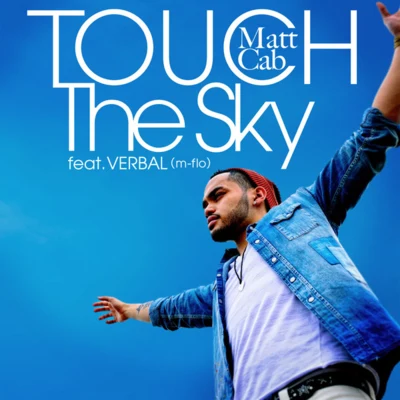 Touch the Sky 專輯 HAN-KUN/N.O.B.U!!!/Matt Cab