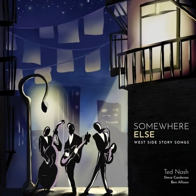 Somewhere Else: West Side Story Songs 专辑 Olivier Hutman/Ted Nash