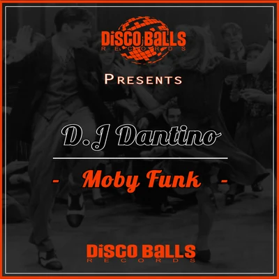 Moby Funk 專輯 D.J Dantino