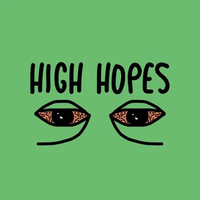 High Hopes 專輯 Lilidentitycrisis/foreign forest/sifey2dope