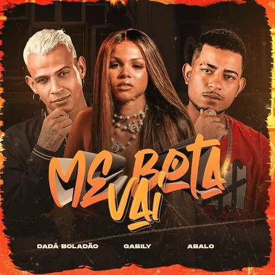 Me Bota Vai (feat. Gabily) (Brega Funk) 专辑 Felipe Original/Mc Alberis e Maluco/Mc Reizin/Sapão do Recife/MC Abalo