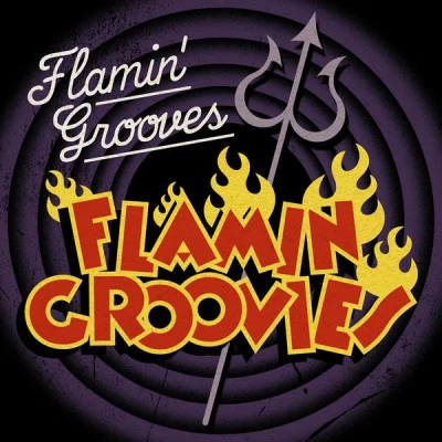 Flamin&#x27; Grooves 专辑 Flamin' Groovies