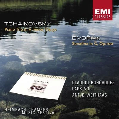 Claudio BohórquezDaniel HopeAnna Lucia RichterNaoki Kitaya Dvorák: Sonatine Op.100Tchaikovsky: Piano Trio Op.50