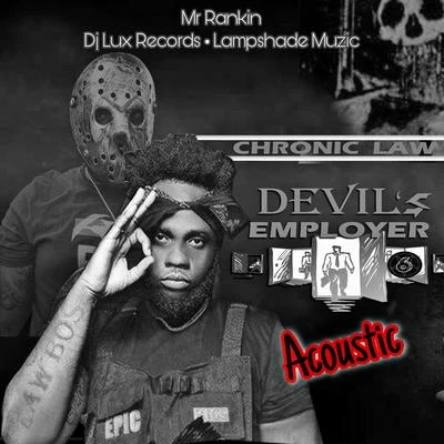 Devil&#x27;s Employer (Acoustic) (Acoustic) 专辑 Chronic Law/Lisa Hype